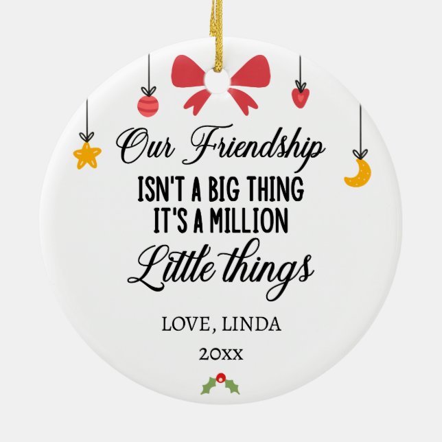 Our Friendship it's a million little things Ceramic Tree Decoration (Back)