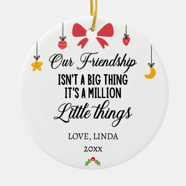 Our Friendship it's a million little things, Photo Ceramic Tree Decoration (Front)