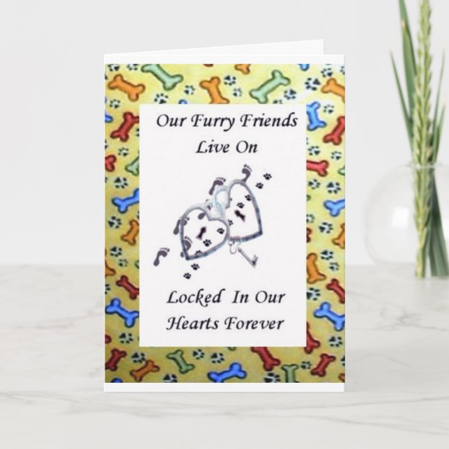 Our Furry Friends Live On Locked In Our Hearts 2 Card (Front)