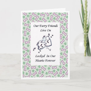 Our Furry Friends Live On Locked In Our Hearts Card
