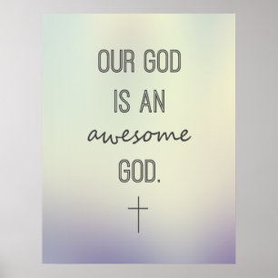 Our God Is An Awesome God Inspirational Poster