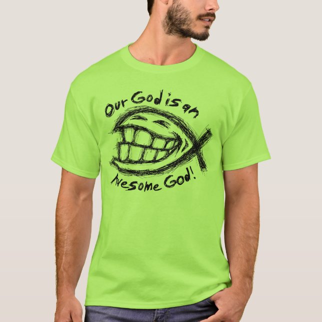 Our God Is Awesome T-Shirt (Front)