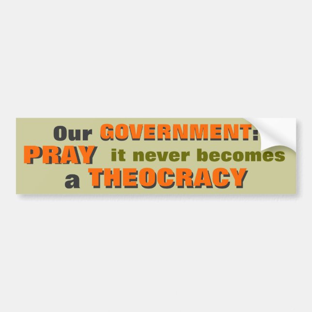 Our Government Bumper Sticker (Front)