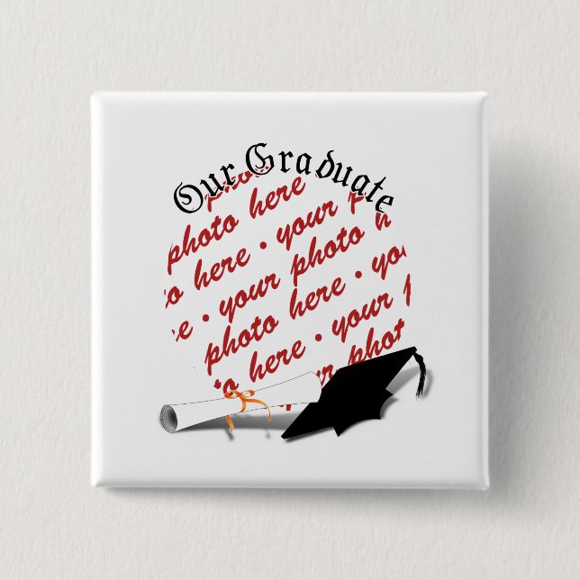 "Our Graduate" w/Cap & Diploma Photo Frame 15 Cm Square Badge (Front)