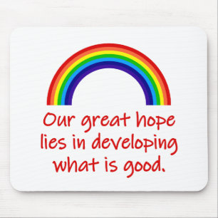 Our Great Hope Lies In Developing  Mouse Mat