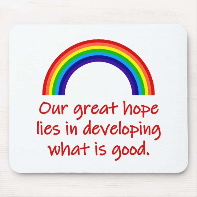 Our Great Hope Lies In Developing  Mouse Mat (Front)
