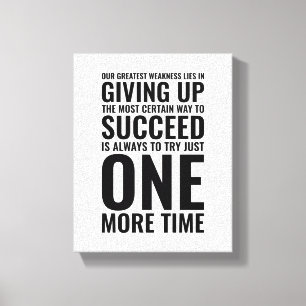 Our greatest weakness Motivational Quote Canvas Print