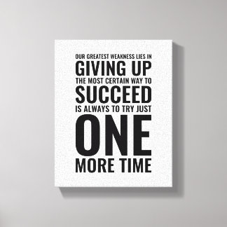 Our greatest weakness | Motivational Quote Canvas Print