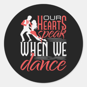 Our Hearts Speak When We Dance Salsa Classic Round Sticker