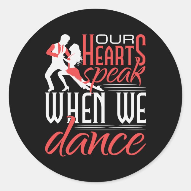 Our Hearts Speak When We Dance Salsa Classic Round Sticker (Front)