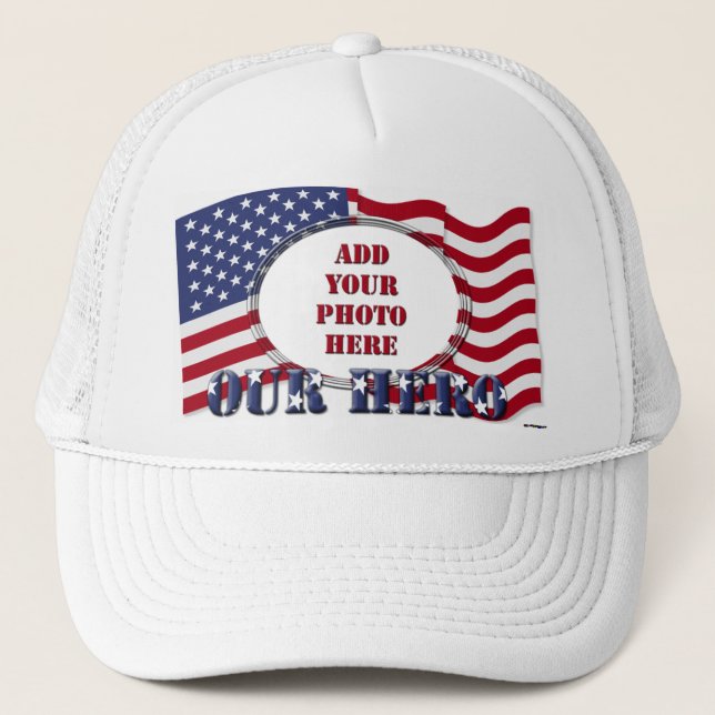 Our Hero - Add Your Photo` Trucker Hat (Front)
