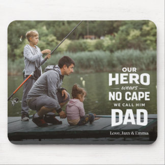 Our Hero Wears No Cape Custom Photo Name Dad Mouse Mat