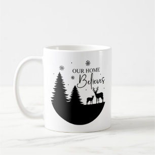 Our Home Believes with Deer Scene Coffee Mug