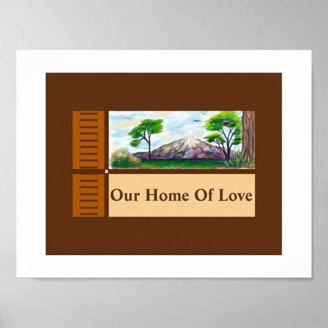 "Our Home Of Love" Poster (Front)