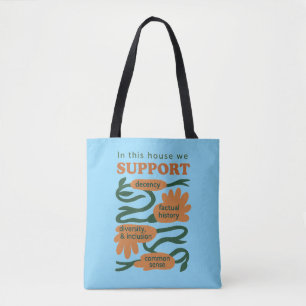 Our Home Runs on Decency, Truth & Common Sense Tote Bag