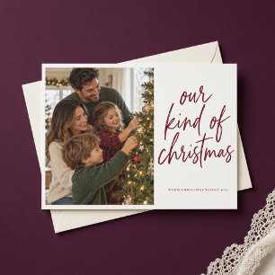 Our Kind of Christmas Burgundy Family Photo Card