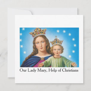 Our Lady Mary, Help of Christians! Greeting Card