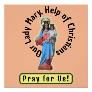 Our Lady Mary, Help of Christians Poster