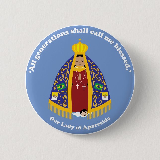 Our Lady of Aparecida 6 Cm Round Badge (Front)