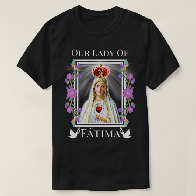 Our Lady of Fatima Immaculate Heart of Blessed Vir T-Shirt (Design Front)