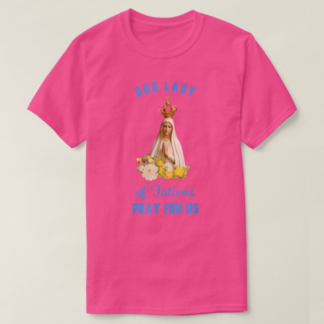 Our Lady of Fatima TCatholic Religion Gift  T-Shirt (Design Front)