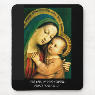our lady of good counsel please pray for us ! mouse mat