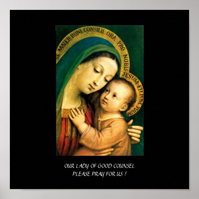 our lady of good counsel please pray for us ! poster (Front)