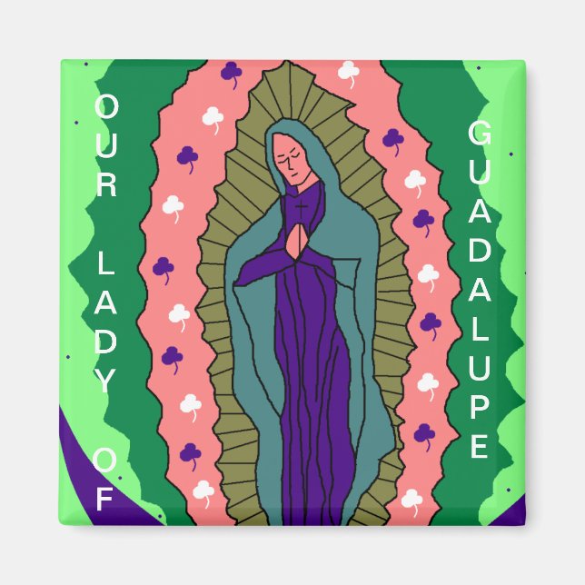 OUR LADY OF GUADALUPE MAGNET (Front)