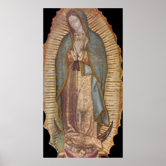 OUR LADY OF GUADALUPE POSTER