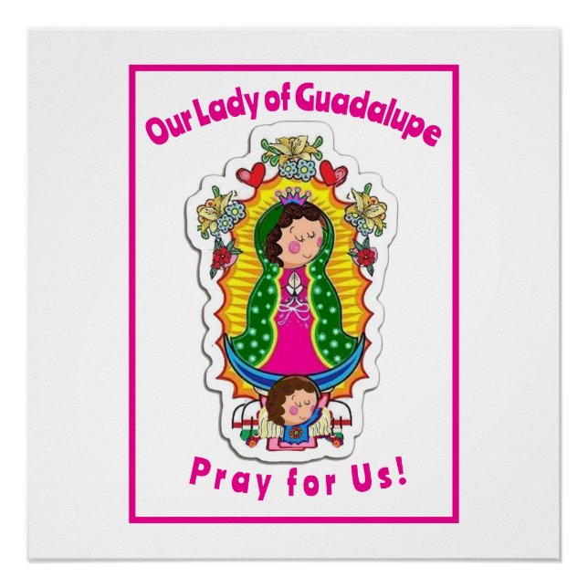 Our Lady of Guadalupe Poster (Front)