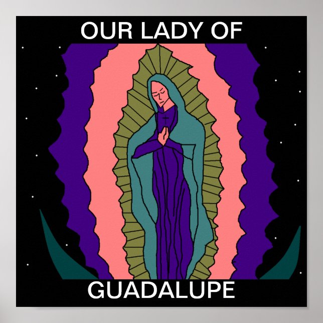 OUR LADY OF GUADALUPE POSTER (Front)
