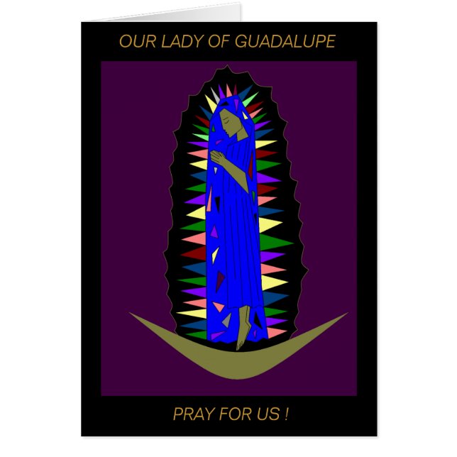 OUR LADY OF GUADALUPE PRAY FOR US ! (Front)