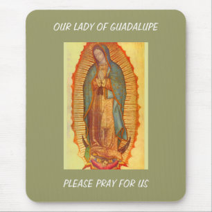 OUR LADY OF GUADALUPE PRAY FOR US MOUSE MAT