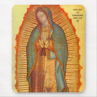 OUR LADY OF GUADALUPE PRAY FOR US MOUSE MAT