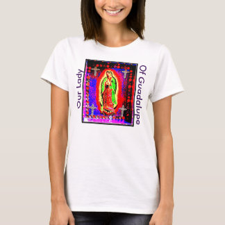 Our Lady Of Guadalupe T-Shirt