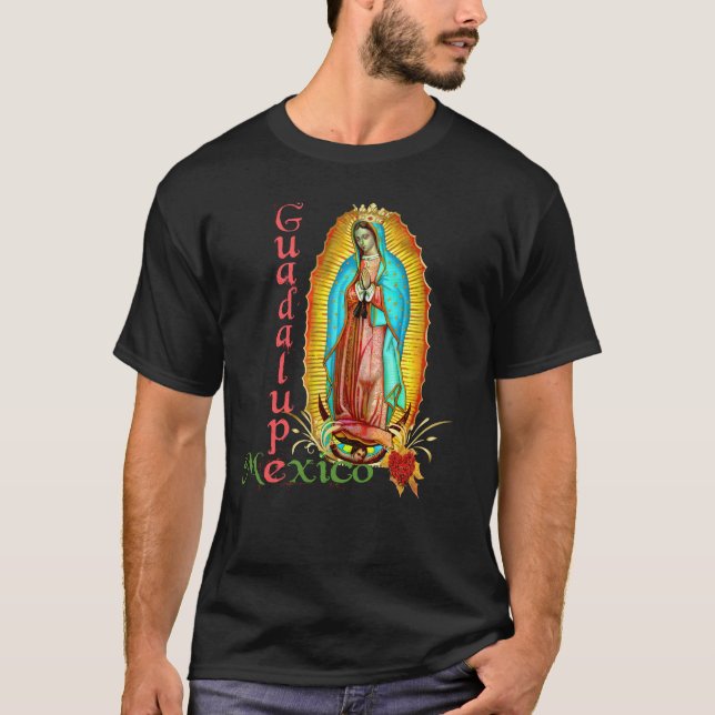 Our Lady of Guadalupe Virgin Mary Mexico Mexican T-Shirt (Front)