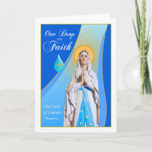 Our Lady of Lourdes Feast Day One Drop and Faith Card