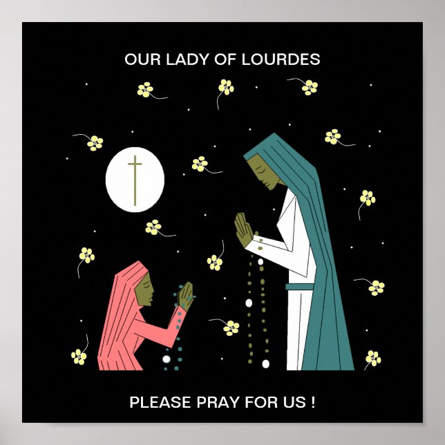 OUR LADY OF LOURDES PLEASE PRAY FOR US ! POSTER (Front)