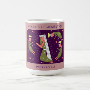 Our Lady of Medjugorje Pray for Us Coffee Mug