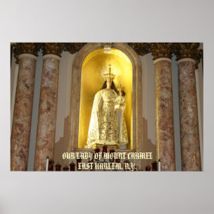 OUR LADY OF MOUNT CARMEL of EAST HARLEM, ... Poster