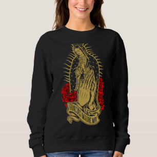 Our Lady Virgen De Guadalupe Virgin Mary Gracias M Sweatshirt