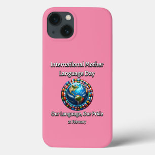 Our Language, Our Pride. Mother Language Day. iPhone 13 Case