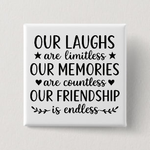 Our Laughs Are Limitless Friendship Quote 15 Cm Square Badge