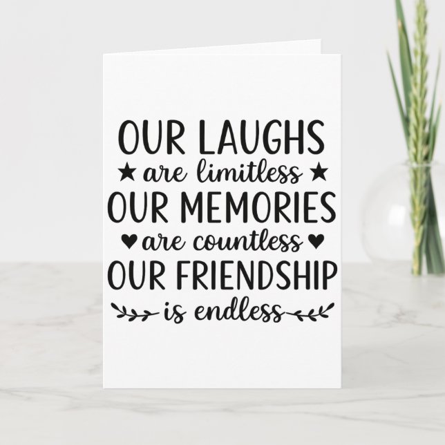 Our Laughs Are Limitless Friendship Quote  Card (Front)