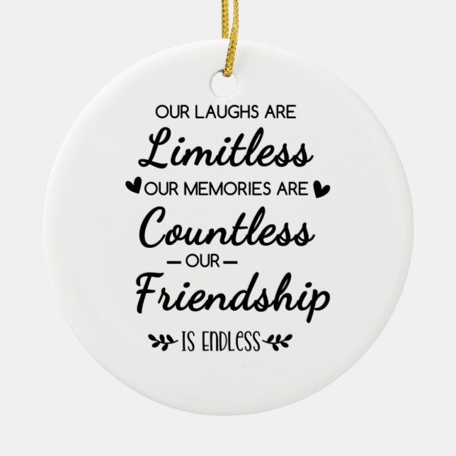 Our Laughs Are Limitless Friendship Quote Ceramic Tree Decoration (Front)