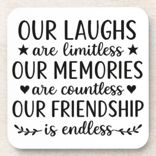 Our Laughs Are Limitless Friendship Quote Coaster