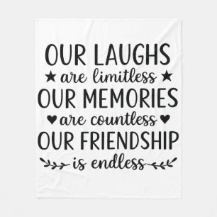 Our Laughs Are Limitless Friendship Quote  Fleece Blanket