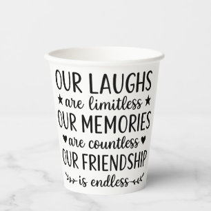 Our Laughs Are Limitless Friendship Quote Paper Cups