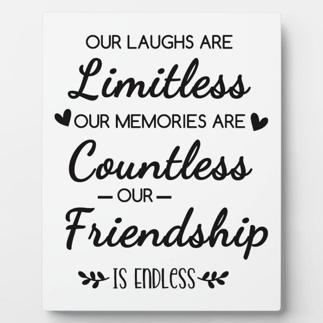 Our Laughs Are Limitless Friendship Quote Plaque (Front)