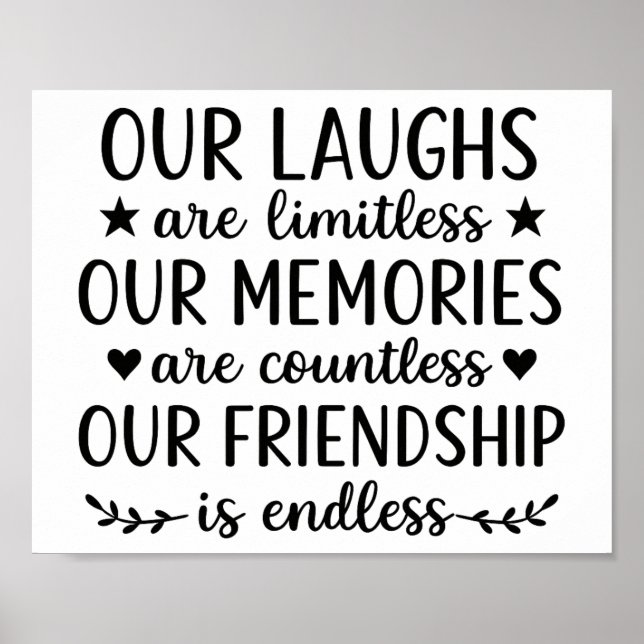 Our Laughs Are Limitless Friendship Quote  Poster (Front)